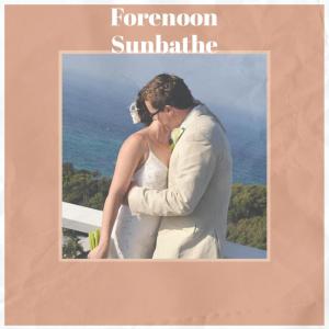 Forenoon Sunbathe dari Various