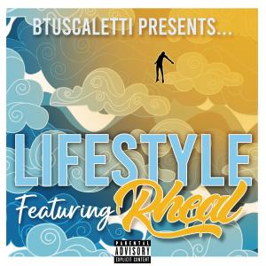 Btuscaletti的專輯Lifestyle (feat. RHeal) [Explicit]