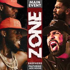 ดาวน์โหลดและฟังเพลง Zone (feat. Ace Hood) พร้อมเนื้อเพลงจาก Shepherd