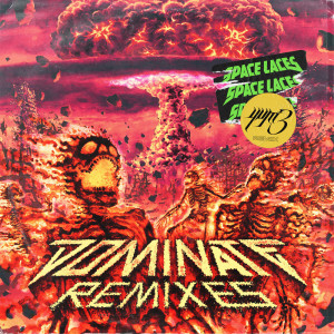 收听Space Laces的Dominate (yvm3 Remix)歌词歌曲