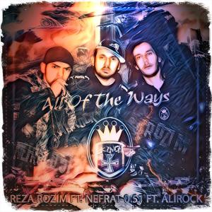 Dengarkan All Of The Ways(feat. Nefrat 051 & Alirock) lagu dari Reza Rozim dengan lirik