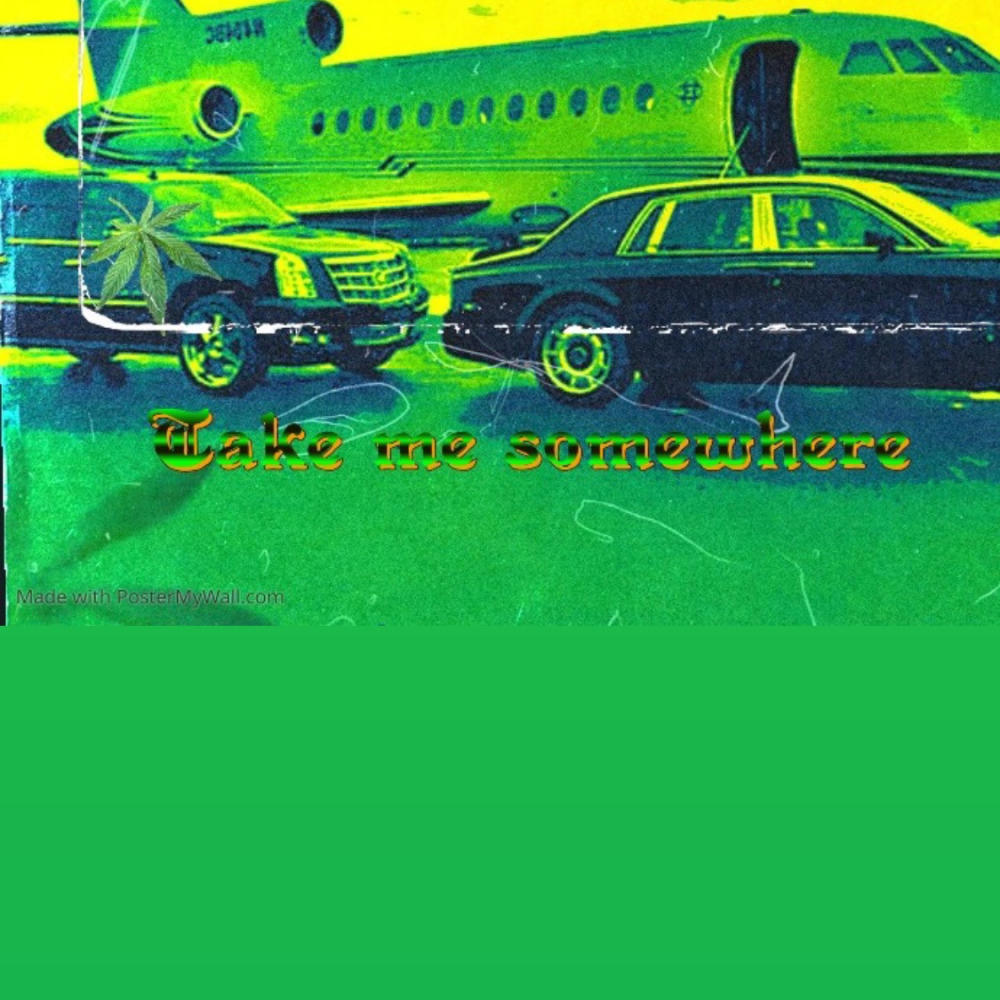 Take Me Somewhere (Explicit)