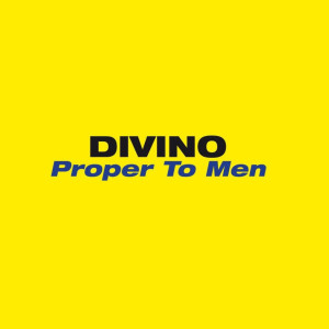 Album Proper to Men oleh Divino
