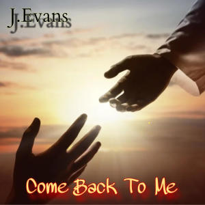 J.Evans的專輯Come Back To Me