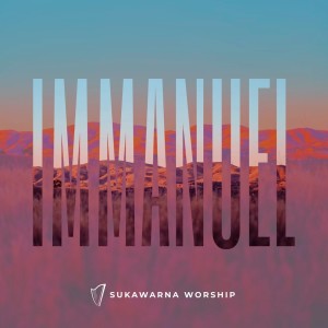 ดาวน์โหลดและฟังเพลง Imanuel พร้อมเนื้อเพลงจาก Sukawarna Worship