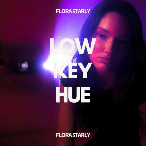 Flora Starly的專輯Lowkey Hue (Fading Between Frequencies)