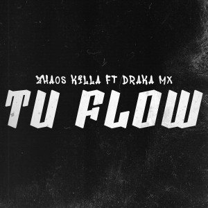 收聽zhaos killa的Tu Flow歌詞歌曲