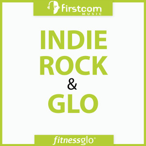 FitnessGlo的專輯Indie Rock & Glo