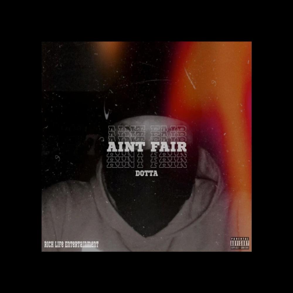 Ain't Fair (Explicit)