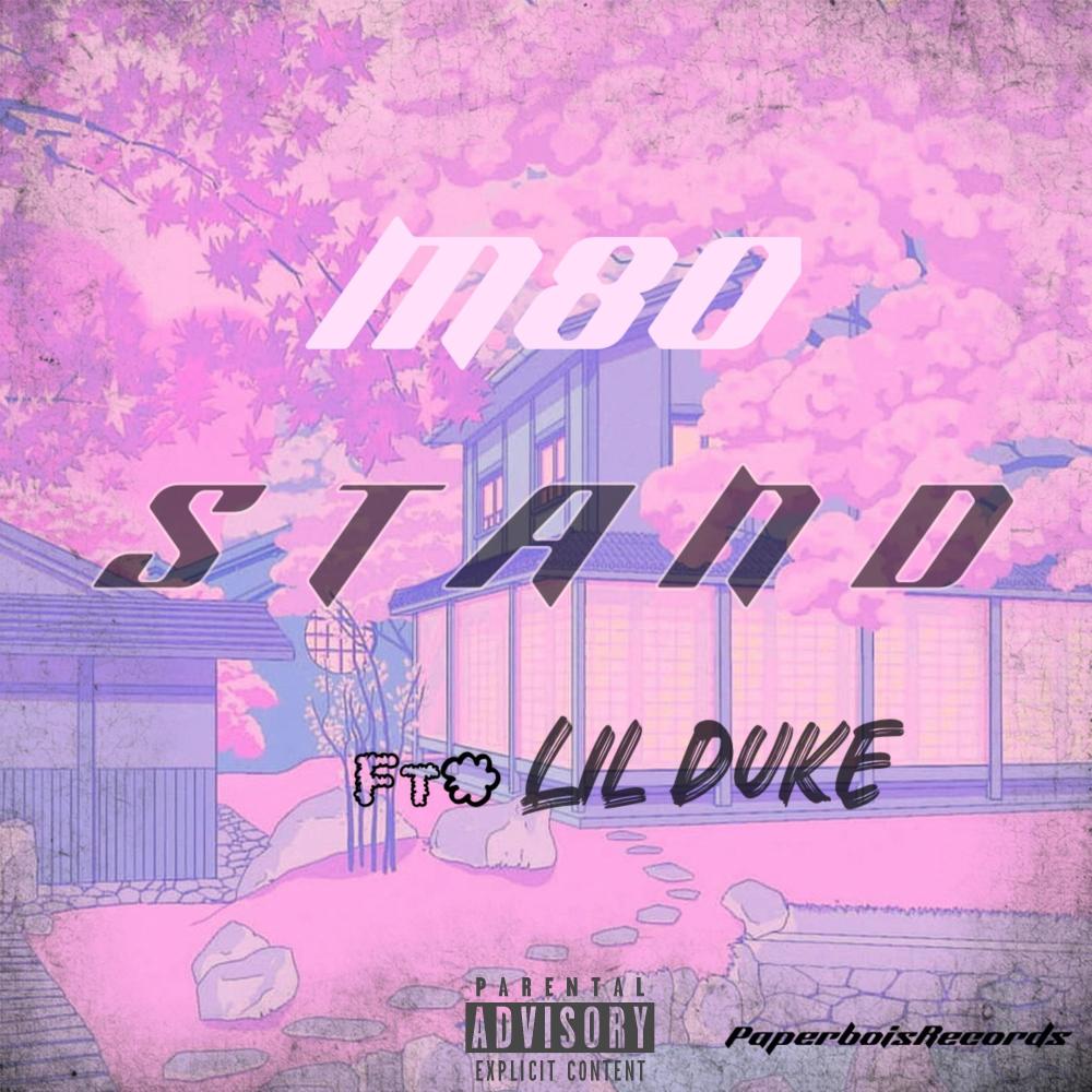 Stand (feat. Lil duke) (Explicit)