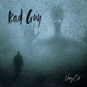 Album Bad Guy (Explicit) from Nayco