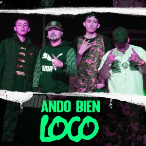 收聽The Seler的Ando Bien Loco歌詞歌曲