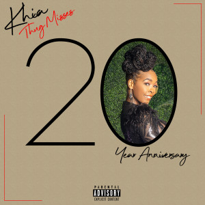 Album ThugMisses 20 Year Anniversary (Explicit) oleh Khia