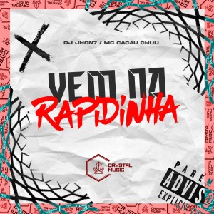 Listen to Vem na Rapidinha (Explicit) song with lyrics from DJ Jhon7
