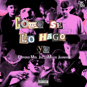 Juanmi G的专辑Como Se Lo Hago Yo (Explicit)