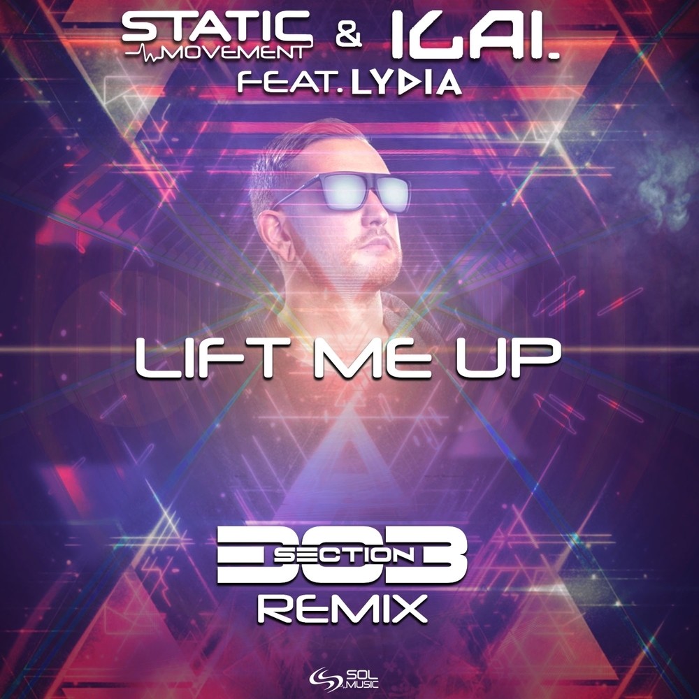 Lift Me Up (Section303 Remix)