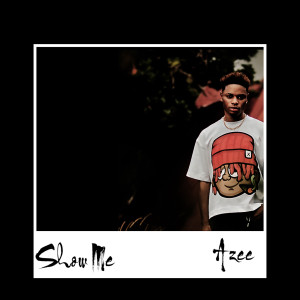 Album Show Me from Azee