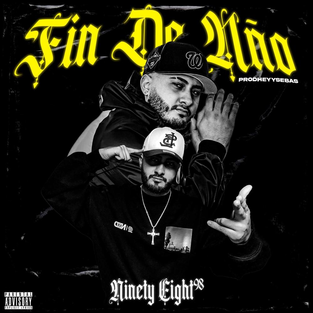 FIN DE AÑO 98 (feat. Heyysebas) (Explicit)