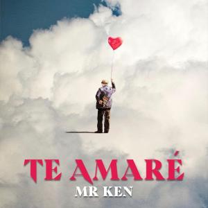 ดาวน์โหลดและฟังเพลง Te Amaré (Explicit) พร้อมเนื้อเพลงจาก Mr Ken