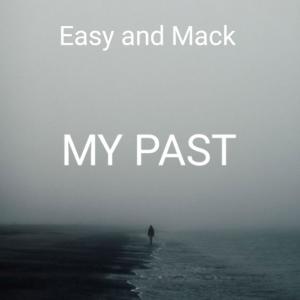 Easy and Mack的專輯MY PAST