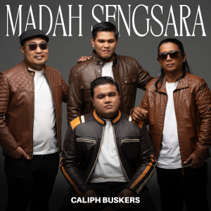 Dengarkan lagu Madah Sengsara nyanyian Caliph Buskers dengan lirik