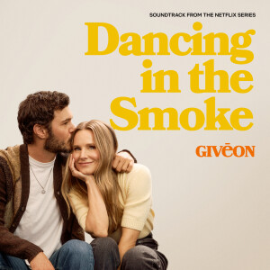 อัลบัม Dancing in the Smoke (From the Netflix Series "Nobody Wants This" Season 2) ศิลปิน 