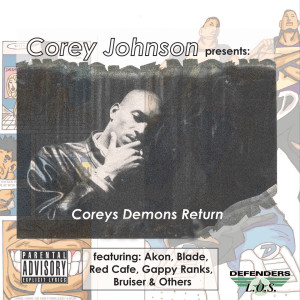 Corey Johnson的專輯Corey Johnson Presents: Corey's Demons Returns (Explicit)