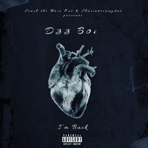 收聽D33 B0i的I'm Back (Explicit)歌詞歌曲