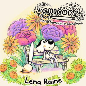 Lena Raine的专辑Chicory: An Afternoon in Luncheon