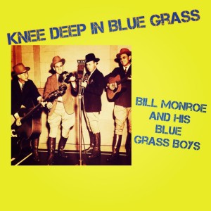 收听Bill Monroe and His Blue Grass Boys的I'm Sitting on Top of the World歌词歌曲