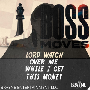 Boss Moves: Lord Watch over Me While I Get This Money (Explicit) dari GenoDaDon