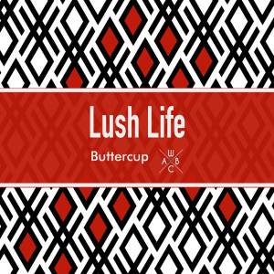Album Lush Life from Buttercup