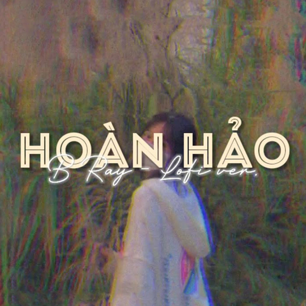 Hoàn Hảo (Lofi)