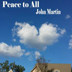 John Martin的專輯Peace to All
