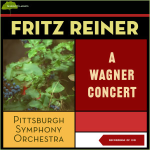 A Wagner Concert (Recordings of 1941)