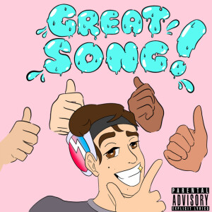 ดาวน์โหลดและฟังเพลง Great Song! (Explicit) พร้อมเนื้อเพลงจาก Billy Marchiafava