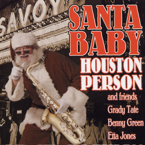 ดาวน์โหลดและฟังเพลง Santa Baby พร้อมเนื้อเพลงจาก Houston Person
