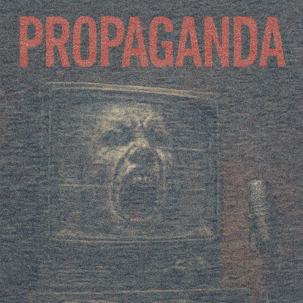 Propaganda (Explicit)
