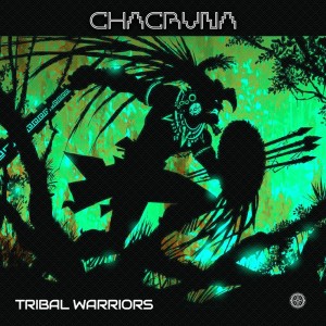 Album Tribal Warriors oleh Chacruna