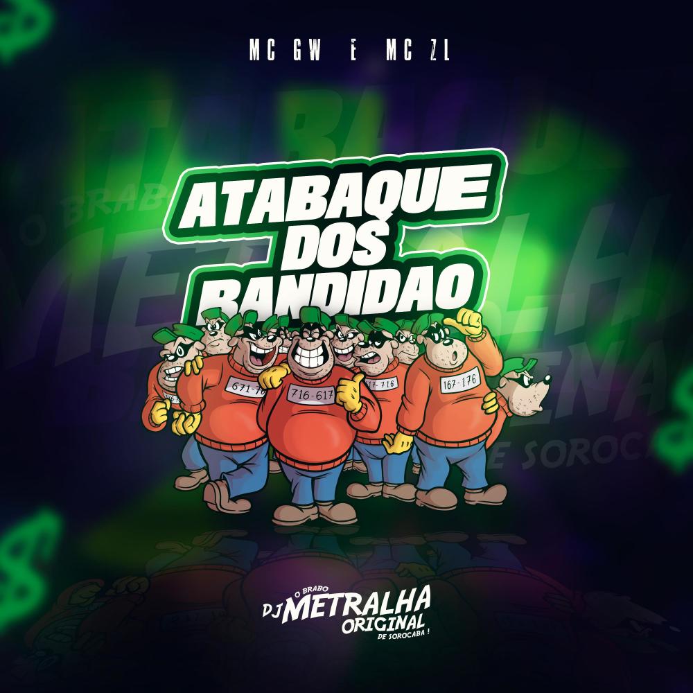 Atabaque dos Bandidao (feat. MC ZL) (Explicit)