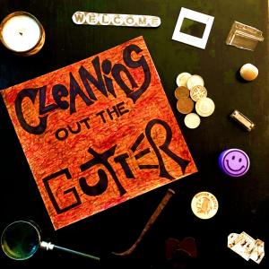 Chris Anderson的專輯Cleaning Out The Gutter (Explicit)