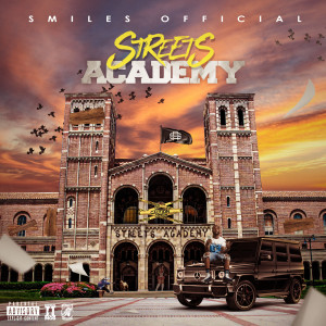 Smiles Official的专辑Streets Academy (Explicit)