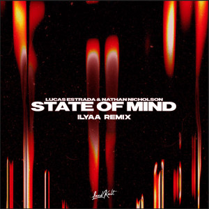 Lucas Estrada的专辑State Of Mind (ILYAA  Remix)