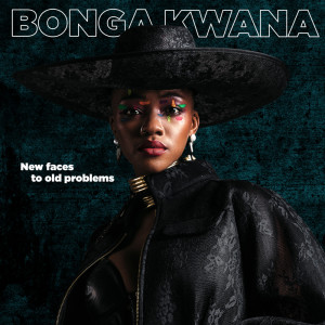 ดาวน์โหลดและฟังเพลง Khawuleza พร้อมเนื้อเพลงจาก Bonga Kwana