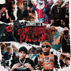 Hanzel La H的专辑Soñe Con Pacho