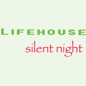 อัลบัม Silent Night ศิลปิน Lifehouse