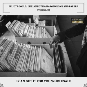 Elliott Gould的專輯I Can Get It For You Wholesale