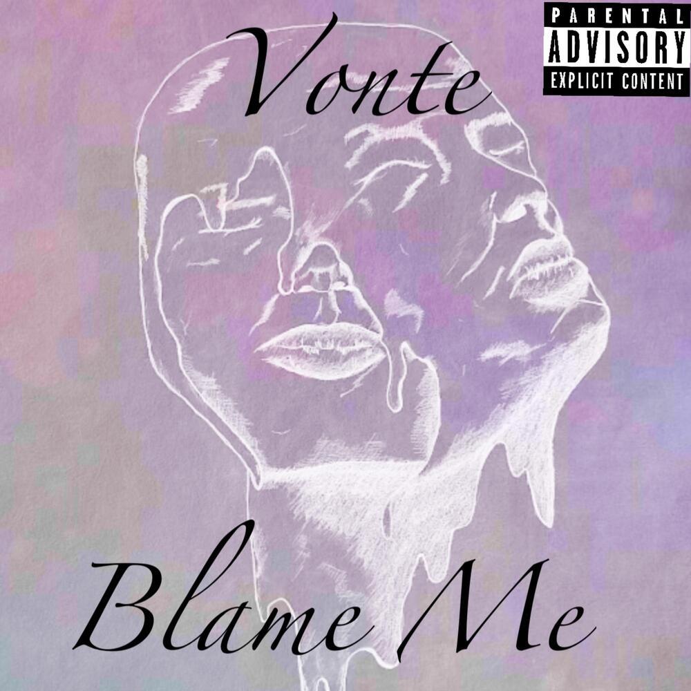 Blame Me (Explicit)