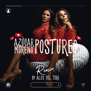 Azucar Moreno的專輯Postureo (Alex del Toro Remix)