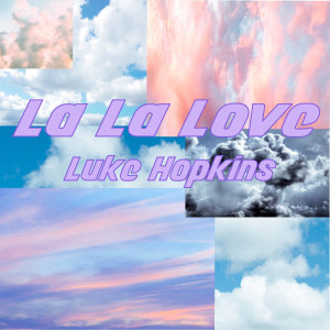 La La Love dari Luke Hopkins